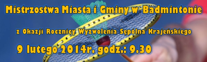 Mistrzostwa miasta i gminy w Badmintonie 9.02.2014r